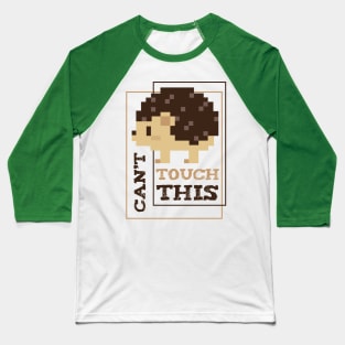 Can't Touch This | Hedgehog Baseball T-Shirt